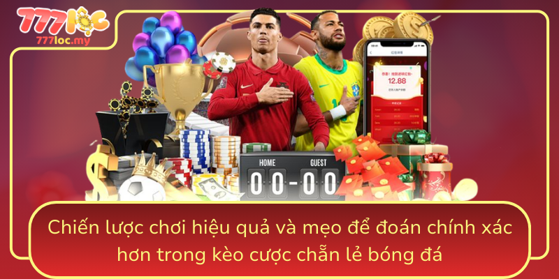 Chien Luoc Choi Hieu Qua Va Meo De Doan Chinh Xac Hon Trong Keo Cuoc Chan Le Bong Da