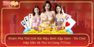 Kham Pha The Gioi Bai Mau Binh Xap Xam Tro Choi Hap Dan Va Thu Vi Cung 777Loc