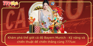Kham Pha The Gioi Ca O Bayern Munich Ky Nang Va Chien Thuat E Chien Thang Cung 777Loc